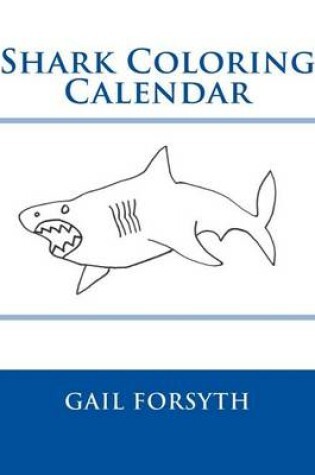 Cover of Shark Coloring Calendar