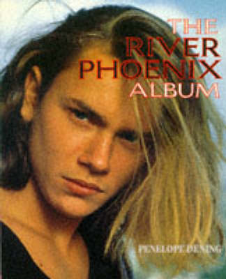 Book cover for The River Phoenix Album