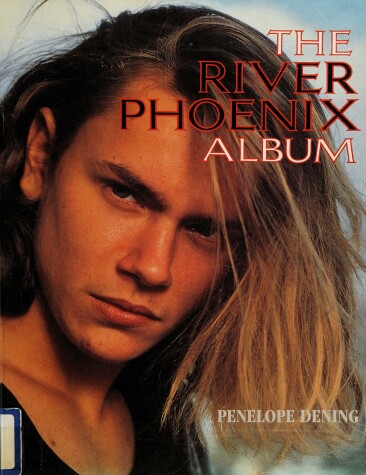 Book cover for The River Phoenix Album