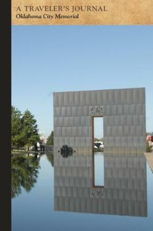 Cover of Oklahoma City Memorial: A Traveler's Journal