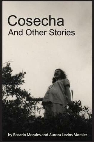 Cover of Cosecha and Other Stories