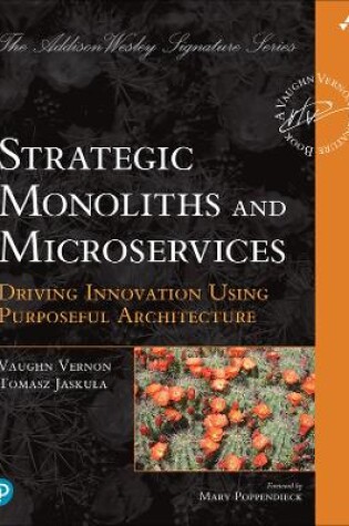 Cover of Strategic Monoliths and Microservices