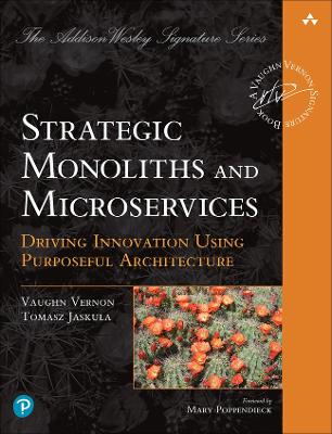 Cover of Strategic Monoliths and Microservices