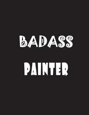 Book cover for Badass Painter