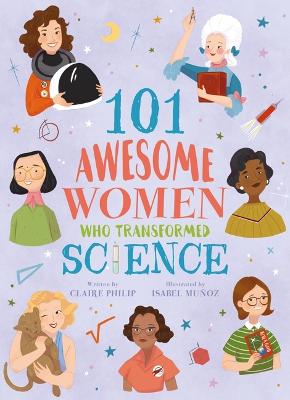 Book cover for 101 Awesome Women Who Transformed Science