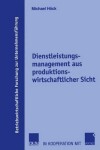 Book cover for Dienstleistungsmanagement aus produktionswirtschaftlicher Sicht