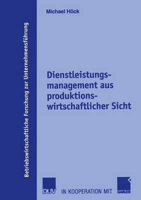 Book cover for Dienstleistungsmanagement aus produktionswirtschaftlicher Sicht