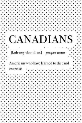 Book cover for Canadians Americans Who Have Learnt Diet and Exercise