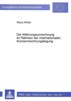 Book cover for Die Waehrungsumrechnung Im Rahmen Der Internationalen Konzernrechnungslegung