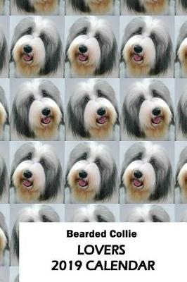 Book cover for Bearded Collie Lovers 2019 Calendar