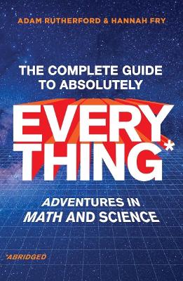 Book cover for The Complete Guide to Absolutely Everything (Abridged)