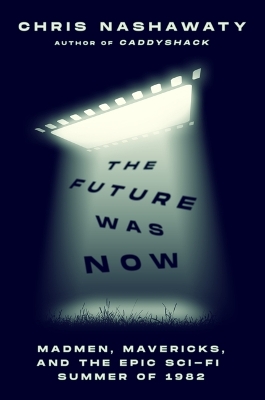 Book cover for The Future Was Now