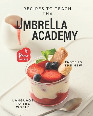 Book cover for Recipes to Teach the Umbrella Academy