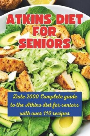 Cover of Atkins Diet Strategies for Senior