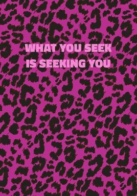 Book cover for What You Seek Is Seeking You