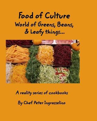 Book cover for Food of Culture "World of Greens, Beans, and Leafy things"