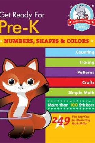 Cover of Get Ready For Pre-K: Numbers, Shapes & Colors