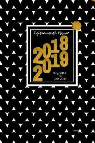 Cover of Eighteen Months Planner July 2018 - December 2018 (Direction)