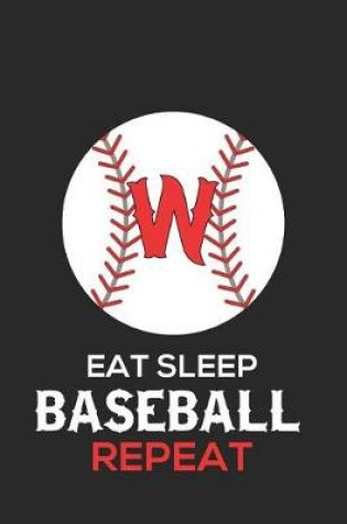 Cover of Eat Sleep Baseball Repeat W