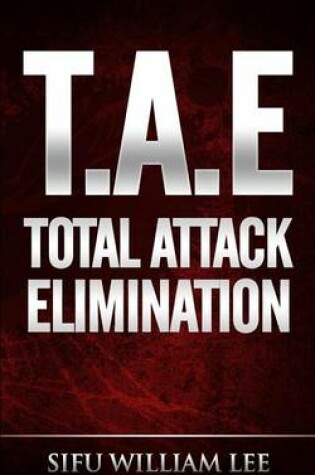 Cover of T.A.E. Total Attack Elimination