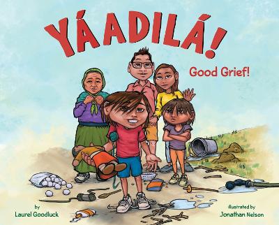 Book cover for Yáadilá! - Good Grief!