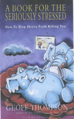 Book cover for A Book for the Seriously Stressed