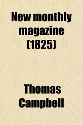 Book cover for New Monthly Magazine (Volume 13, PT. 1)