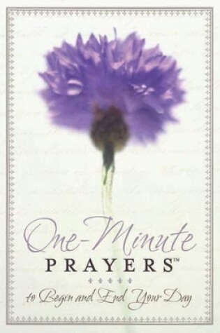 Cover of One-Minute Prayers to Begin and End Your Day