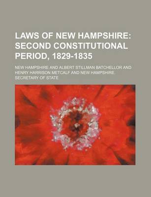 Book cover for Laws of New Hampshire; Second Constitutional Period, 1829-1835