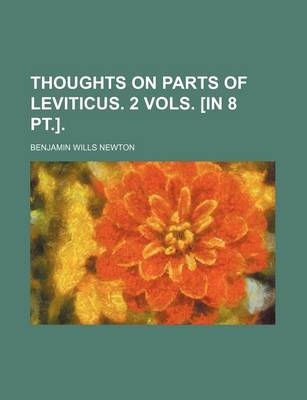 Book cover for Thoughts on Parts of Leviticus. 2 Vols. [In 8 PT.].