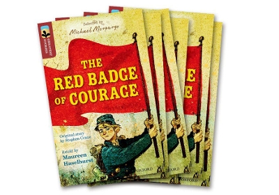 Book cover for Oxford Reading Tree TreeTops Greatest Stories: Oxford Level 15: The Red Badge of Courage Pack 6