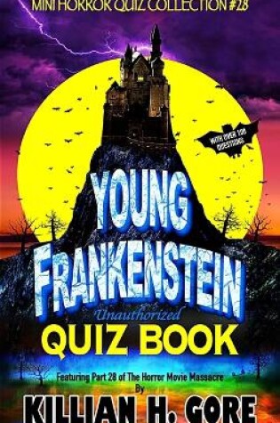 Cover of Young Frankenstein Unauthorized Quiz Book