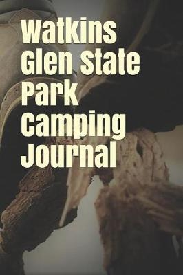 Book cover for Watkins Glen State Park Camping Journal