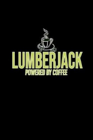 Cover of Lumberjack. Powered by coffee