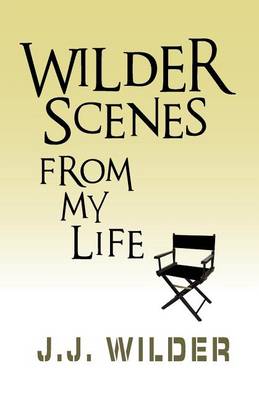 Book cover for Wilder Scenes, from My Life