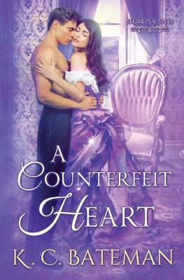 A Counterfeit Heart by K C Bateman, Kate Bateman