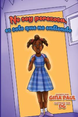 Book cover for No soy perezosa, es solo que no entiendo