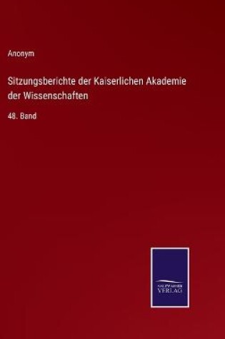 Cover of Sitzungsberichte der Kaiserlichen Akademie der Wissenschaften