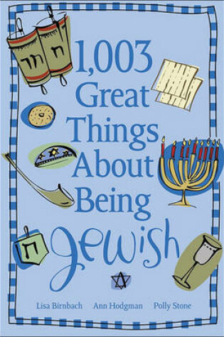 Cover of 1,003 Great Things about Being Jewish
