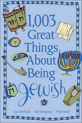 Book cover for 1,003 Great Things about Being Jewish