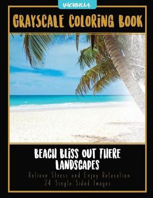 Cover of Beach Bliss Out There Landscapes