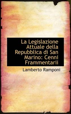 Book cover for La Legislazione Attuale Della Repubblica Di San Marino