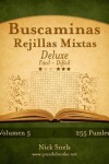 Book cover for Buscaminas Rejillas Mixtas Deluxe - De Fácil a Difícil - Volumen 5 - 255 Puzzles