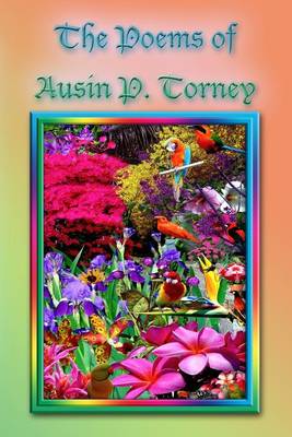 Book cover for The Poems Of Austin P. Torney