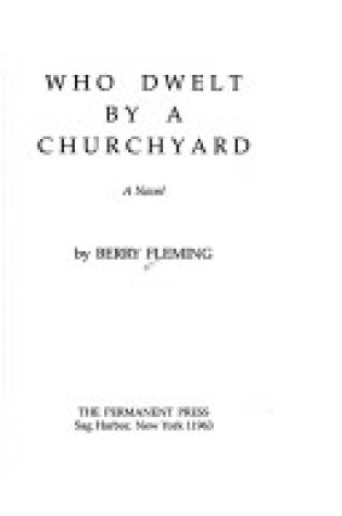 Cover of Who Dwelt by a Churchyard