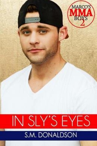 Cover of In Sly's Eyes