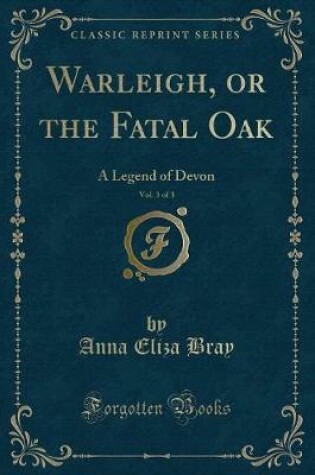 Cover of Warleigh, or the Fatal Oak, Vol. 3 of 3