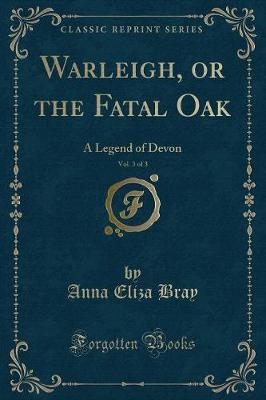 Book cover for Warleigh, or the Fatal Oak, Vol. 3 of 3