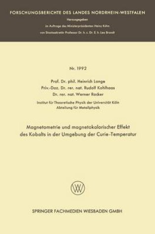 Cover of Magnetometrie und magnetokalorischer Effekt des Kobalts in der Umgebung der Curie-Temperatur