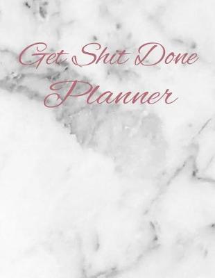 Book cover for Get Shit Done Planner